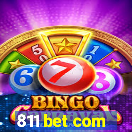 811 bet com